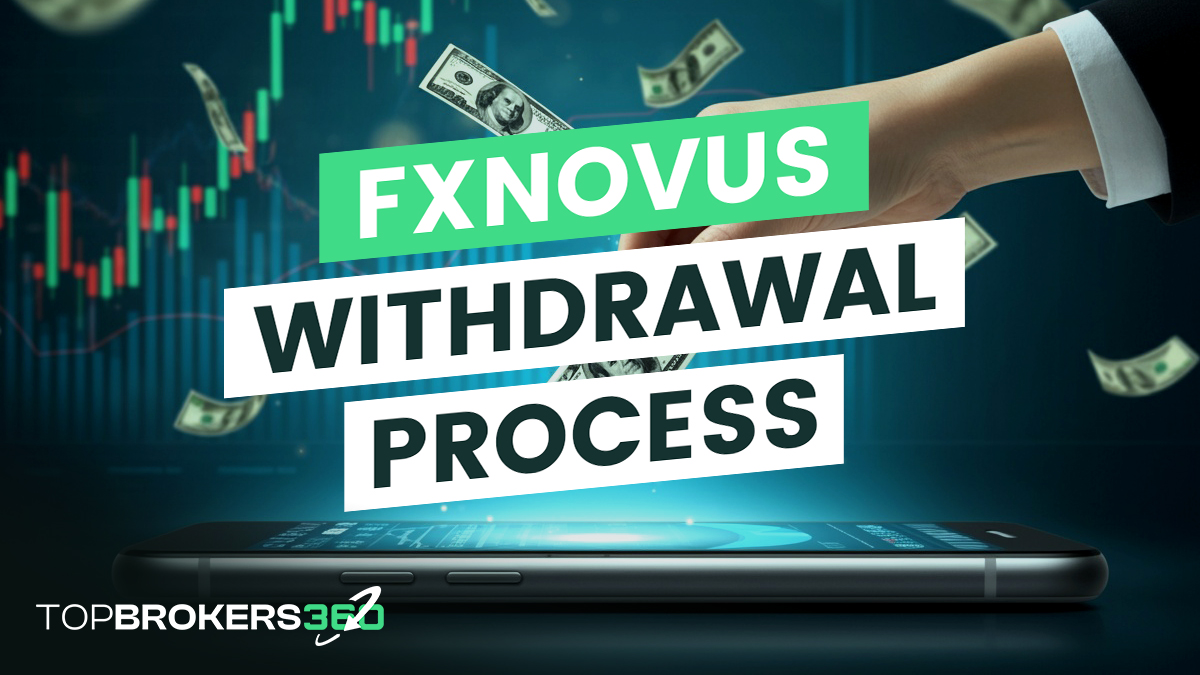 FXNovus Abhebungsprozess im Jahr 2024: Alles, was Sie wissen müssen